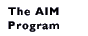 The AIM Program